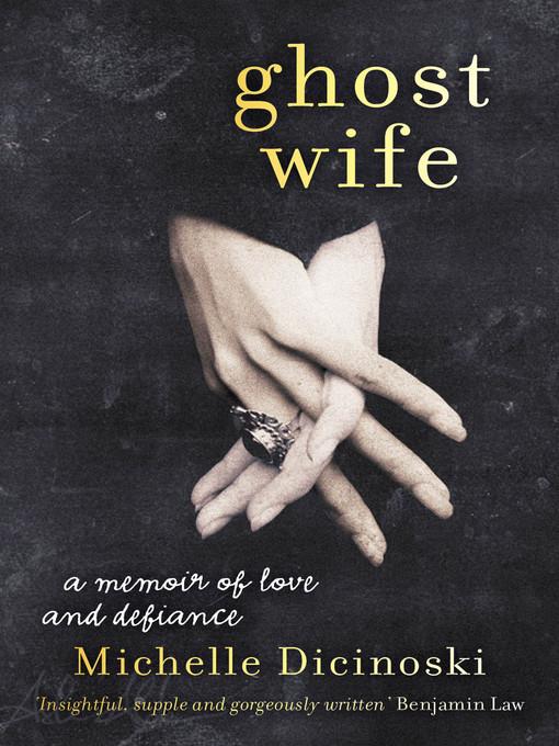 Title details for Ghost Wife by Michelle Dicinoski - Wait list